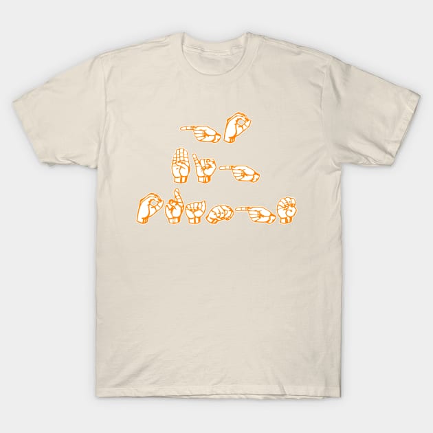 ASL - Go Big Orange T-Shirt by BigOrangeShirtShop